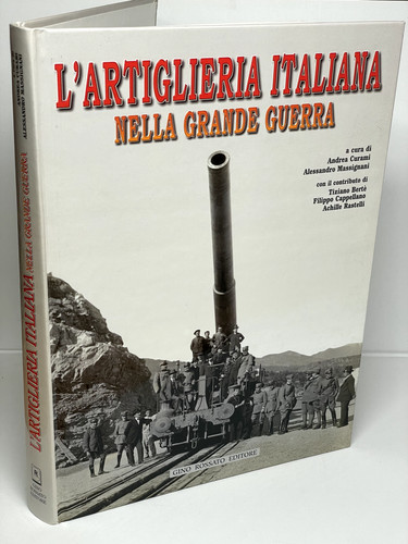 Artiglieria italiana nella - l'artiglieria,